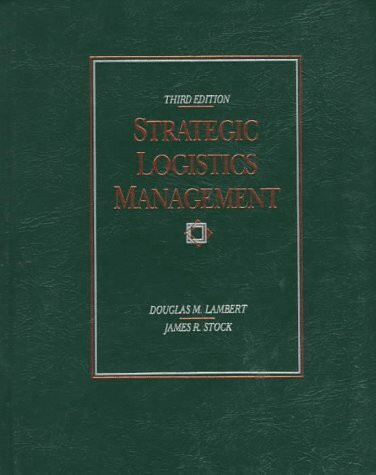 Strategic Logistics Management (Irwin Series in Marketing)