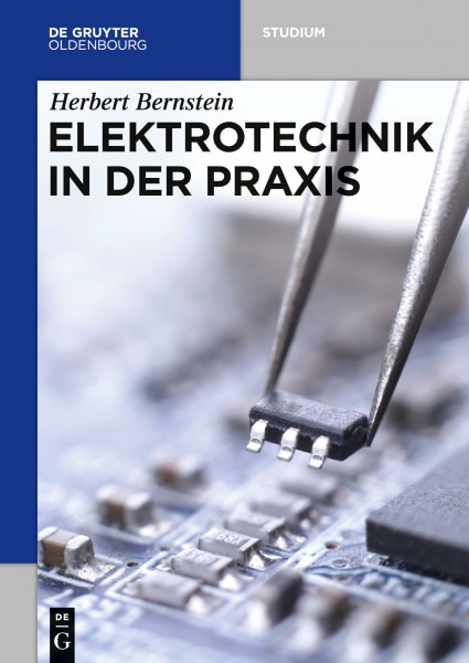 Elektrotechnik in der Praxis (De Gruyter Studium)