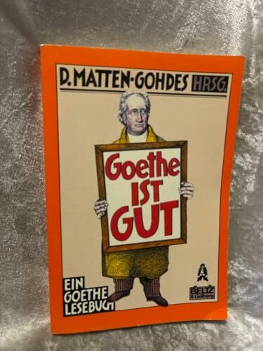 Gullivers Bücher, Bd.44, Goethe ist gut: Ein Goethe-Lesebuch für Kinder