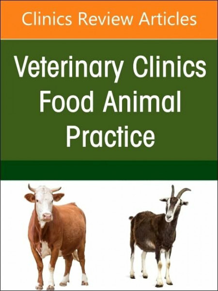 Management of Bulls, An Issue of Veterinary Clinics of North America: Food Animal Practice (Volume 40-1) (The Clinics: Veterinary Medicine, Volume 40-1, Band 1)