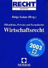 Öffentliches, Privates und Europäisches Wirtschaftsrecht. BGBl. I Nr. 6 vom 14. Februar 2003. Recht Gesetze Öffentliches, Privates und Europäisches Wirtschaftsrecht. BGBl. I Nr. 6 vom 14. Februar 2003. Recht Gesetze