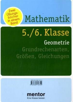 Mathe 5./6. Klasse, Geometrie; Mathe 5./6. Klasse, Grundrechenarten, Größen, Gleichungen