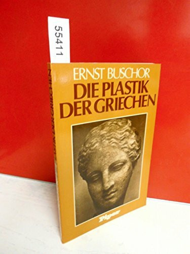 Die Plastik der Griechen