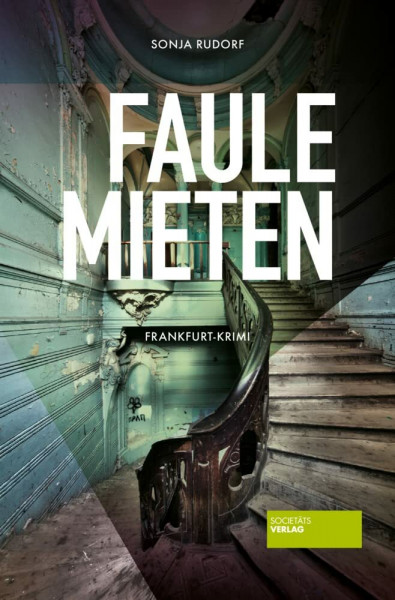 Faule Mieten: Frankfurt-Krimi