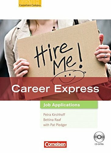 Career Express - Job Applications / B2 - Kursbuch mit CD-Extra: CD-ROM und CD auf einem Datenträger: Niveau B2