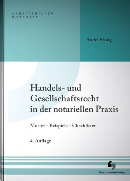 Handels- und Gesellschaftsrecht in der notariellen Praxis