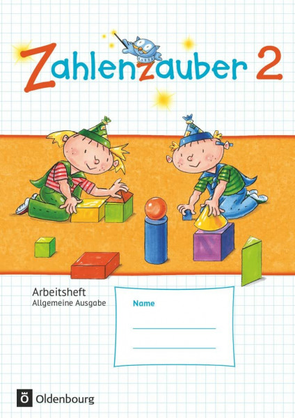 Zahlenzauber - Mathematik für Grundschulen - Allgemeine Ausgabe 2016 - 2. Schuljahr: Arbeitsheft - Mit Lösungsheft (Zahlenzauber, Allgemeine Ausgabe 2016, 2. Schuljahr)