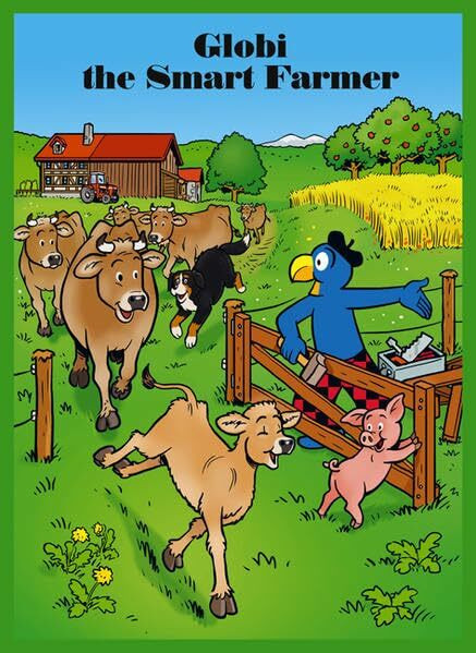 Globi the Smart Farmer: Volume 84 (Globi Englisch)