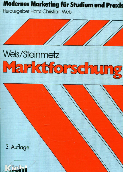 Marktforschung (Modernes Marketing für Studium und Praxis)