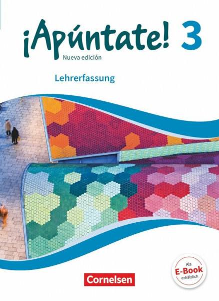 ¡Apúntate!|NULL|Spanisch als 2. Fremdsprache - Ausgabe 2016|Band 3|NULL|NULL|Schulbuch - Lehrkräftefassung|NULL