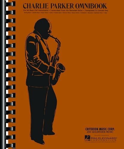 Charlie Parker Omnibook: For All Bass Clef Instruments . Transcribed from His Recorded Solos . Transposed to Concert Key