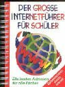 Der grosse Internetführer für Schüler