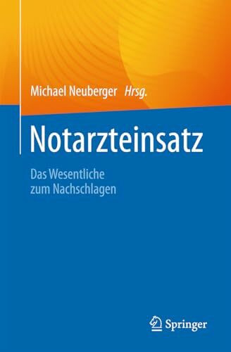 Notarzteinsatz: Das Wesentliche zum Nachschlagen
