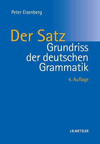 Grundriss der deutschen Grammatik: Band 2: Der Satz