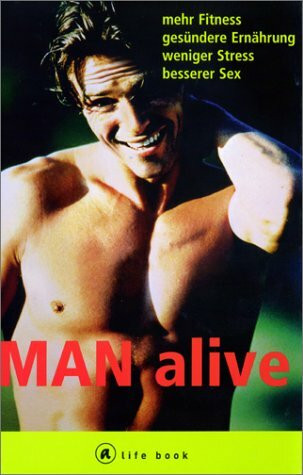 MAN alive