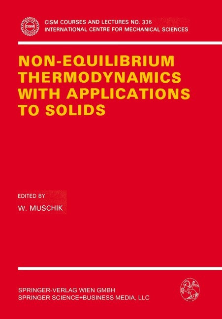 Non-Equilibrium Thermodynamics with Application to Solids