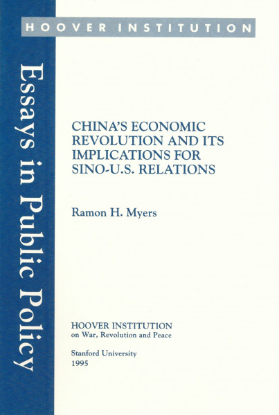 China's Economic Revolution and Its Implications for Sino-U.S. Relations (Essays in Public Policy)