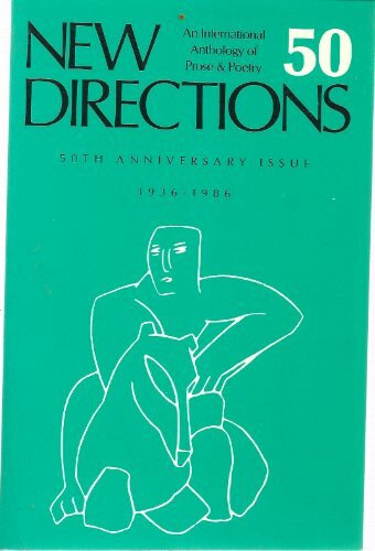 New Directions 50 Anthology Anniversary Issue (New Directions in Prose & Poetry)