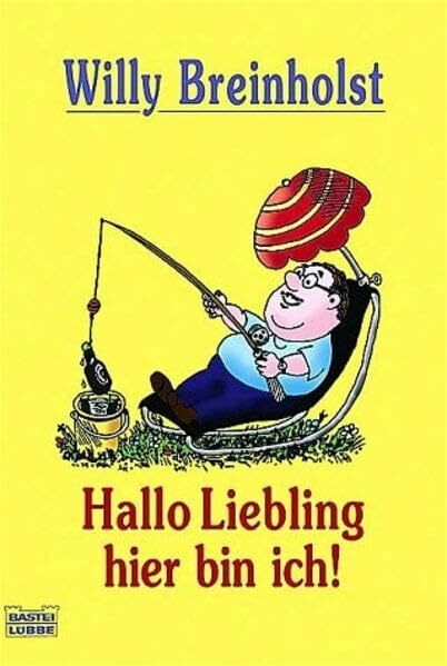 Hallo Liebling hier bin ich! (Allgemeine Reihe. Bastei Lübbe Taschenbücher)