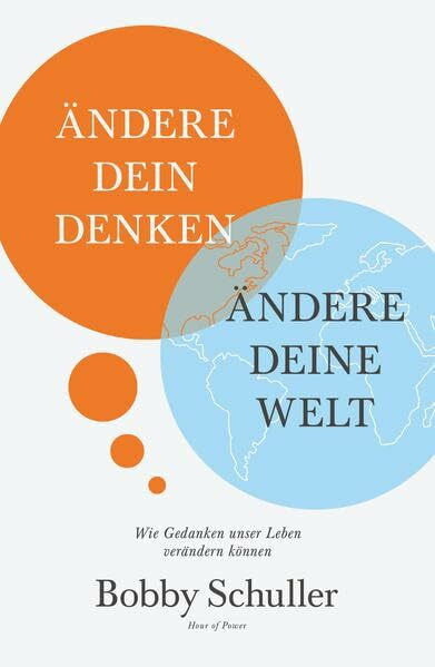 Ändere dein Denken, ändere deine Welt: Wie Gedanken unser Leben verändern können