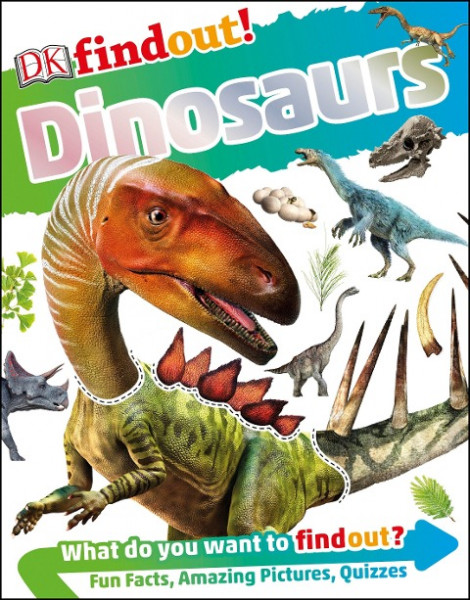 Dkfindout! Dinosaurs