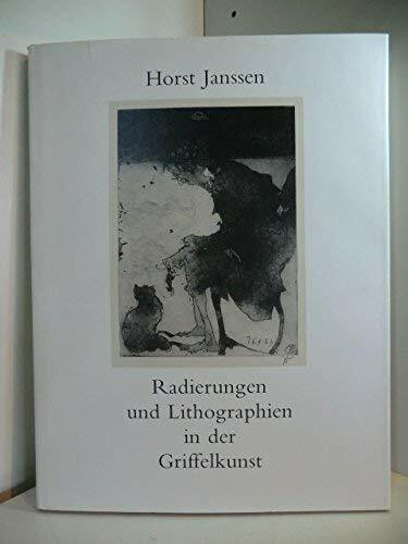 Radierungen und Lithographien in der Griffelkunst 1958-1989: Ein Traktat über die Herstellung einer Radierung