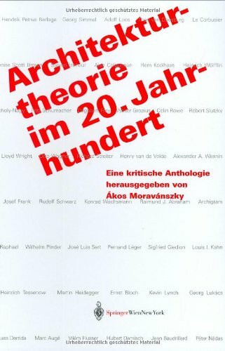 Architekturtheorie im 20. Jahrhundert: Eine kritische Anthologie