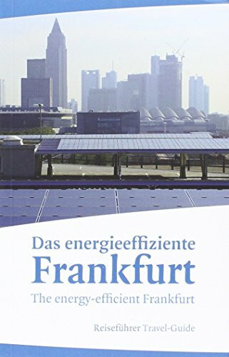 Das energieeffiziente Frankfurt: The energy-efficient Frankfurt