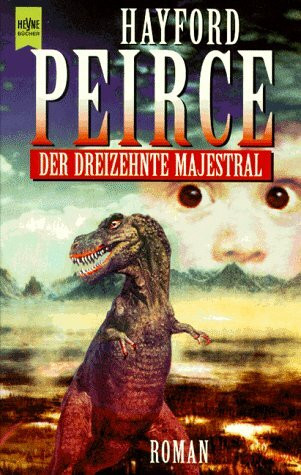 Der dreizehnte Majestral: Roman. Aus d. Amerikan. v. Norbert Stöbe