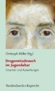 Drogenmissbrauch im Jugendalter