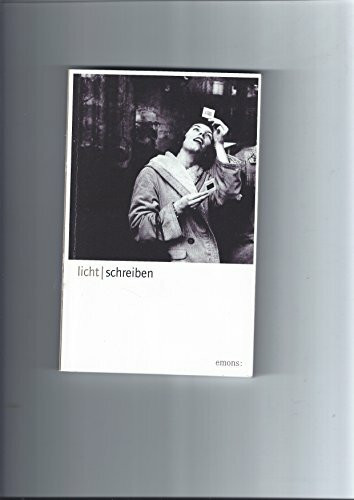 licht/schreiben: fotografie-literatur-konstellationen