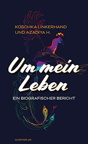 Um mein Leben: Ein biografischer Bericht