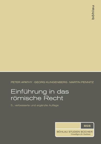 Einführung in das römische Recht (Böhlau Studienbücher)