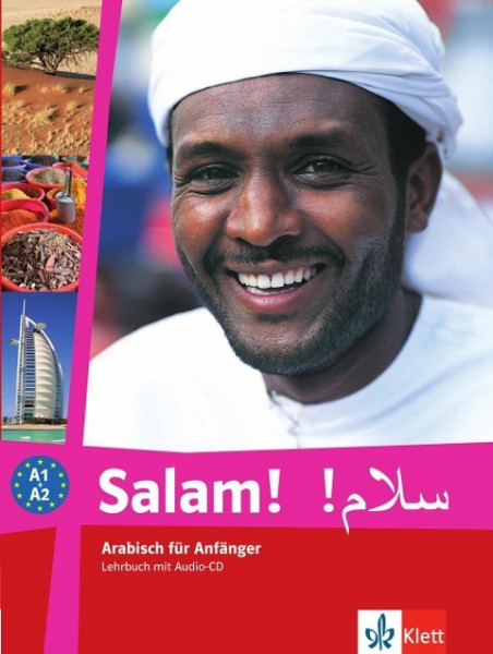 Salam! Arabisch für Anfänger A1 - A2. Lehrbuch+ CD