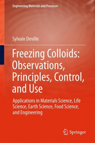 Freezing Colloids: Observations, Principles, Control, and Use