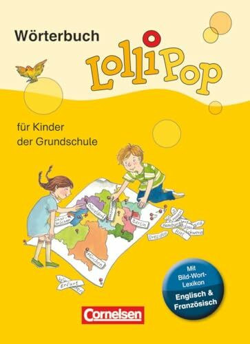 Lollipop Wörterbuch - Für Kinder der Grundschule - Neue Ausgabe: Wörterbuch mit Bild-Wort-Lexikon Englisch, Französisch - Flexibler Kunststoff-Einband