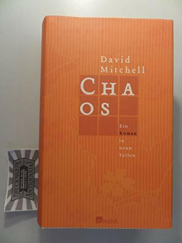 Chaos: Ein Roman in neun Teilen