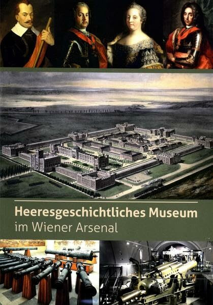 Heeresgeschichtliches Museum im Wiener Arsenal