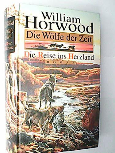 Die Wölfe der Zeit, Die Reise ins Herzland