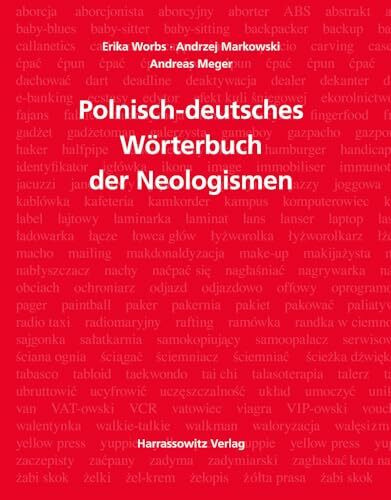 Wörterbuch der Neologismen Polnisch-Deutsch: Neuer polnischer Wortschatz nach 1989