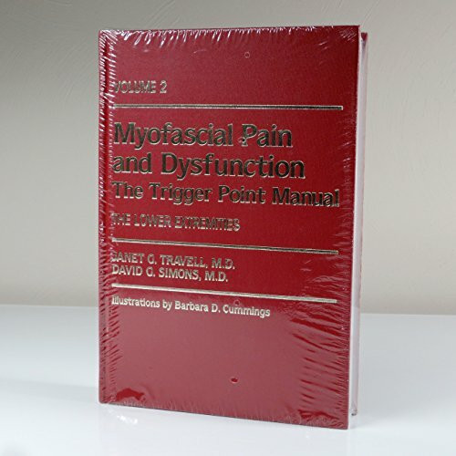 Myofascial Pain and Dysfunction: The Trigger Point Manual: Volume 2: The Lower Extremities