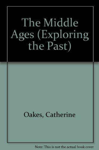 The Middle Ages (Exploring the Past)