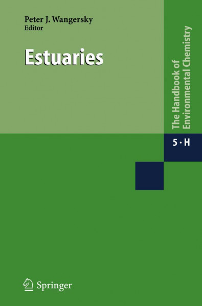 Estuaries (The Handbook of Environmental Chemistry, 5 / 5H, Band 5)