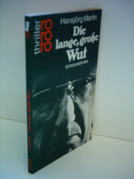 Hansjörg Martin: Die lange, große Wut