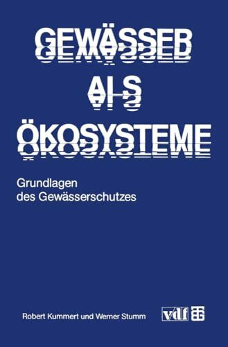 Gewässer als Ökosysteme: Grundlagen des Gewässerschutzes