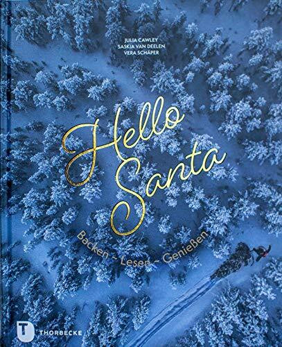 Hello Santa: Backen - Lesen - Genießen