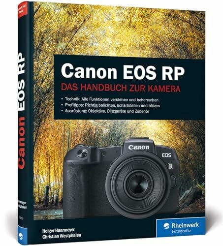 Canon EOS RP: Praxiswissen und Expertentipps zu Ihrer Kamera