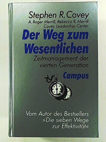 Der Weg zum Wesentlichen: Zeitmanagement der vierten Generation