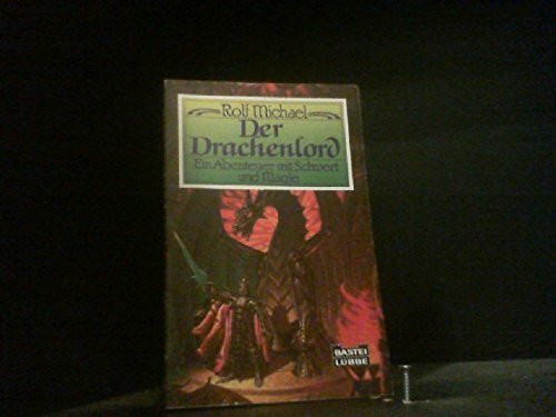 Der Drachenlord (Fantasy. Bastei Lübbe Taschenbücher)
