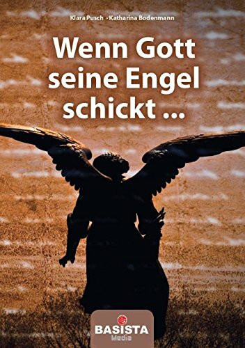 Wenn Gott seine Engel schickt ?